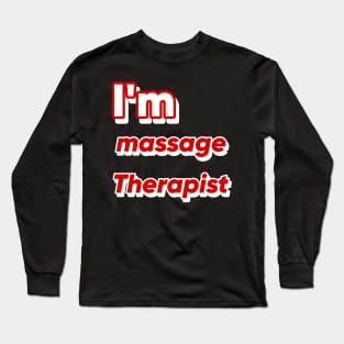 Massage Therapist Long Sleeve T-Shirt